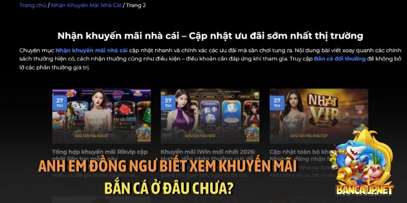 Anh em đồng ngư biết xem khuyến mãi bắn cá ở đâu chưa?