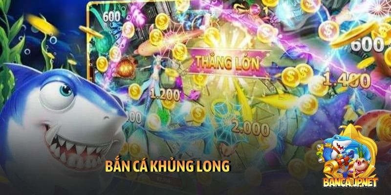 Bắn cá Khủng long