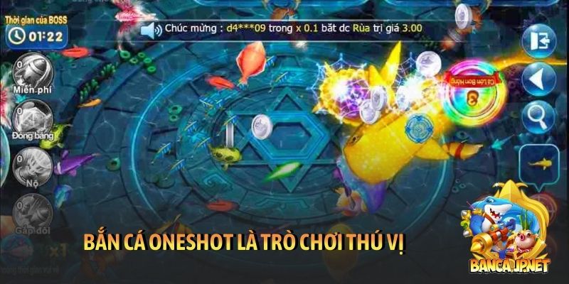 Bắn cá Oneshot là trò chơi thú vị