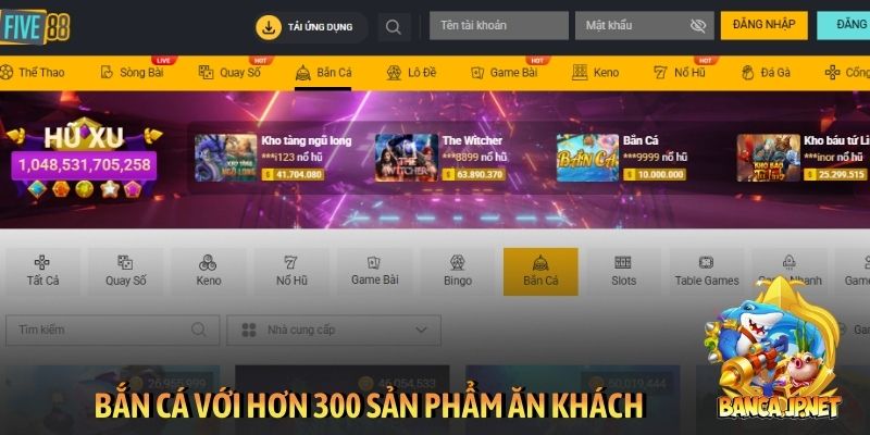 Bắn cá với hơn 300 sản phẩm ăn khách