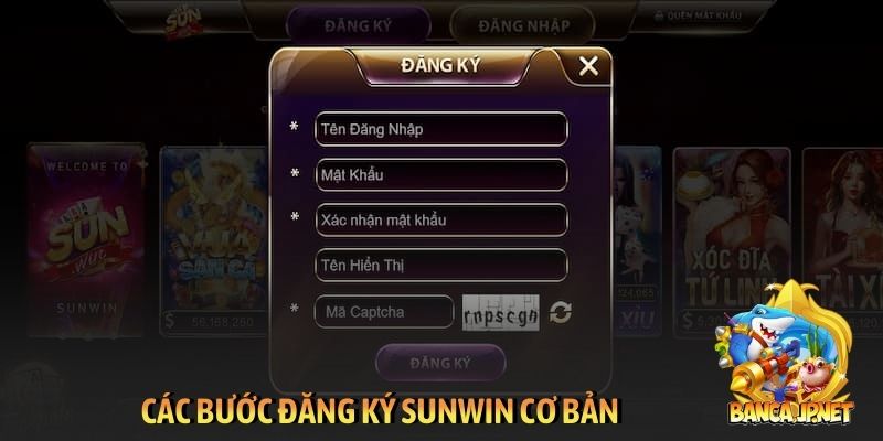 Các bước đăng ký Sunwin cơ bản