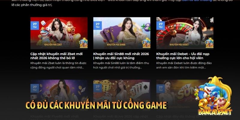 Có đủ các khuyến mãi từ cổng game