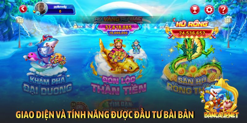 Giao diện và tính năng được đầu tư bài bản