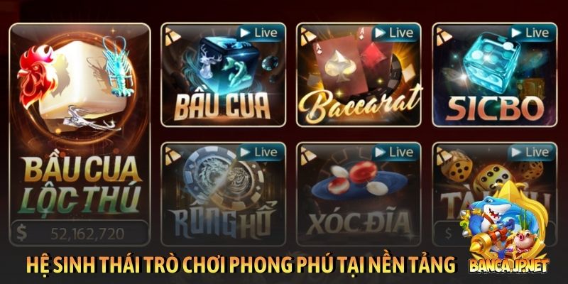 Hệ sinh thái trò chơi phong phú tại nền tảng