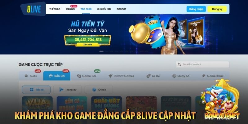 Khám phá kho game đẳng cấp 8Live cập nhật