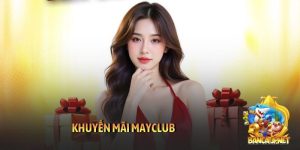 Khuyến mãi MayClub