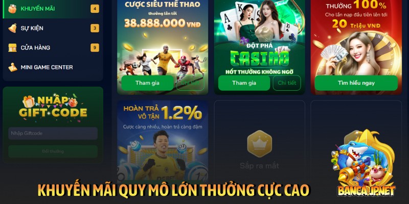 Khuyến mãi quy mô lớn thưởng cực cao
