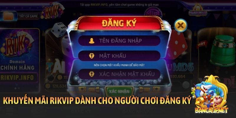 Tổng hợp khuyến mãi Rikvip cập nhật liên tục mỗi ngày 4 Khuyến mãi Rikvip dành cho tất cả người chơi đăng ký