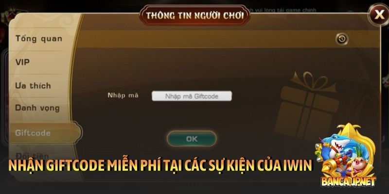 Nhận Giftcode miễn phí tại các sự kiện của iWin