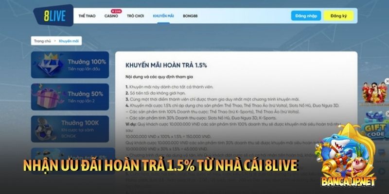 Nhận ưu đãi hoàn trả 1.5% từ nhà cái 8Live
