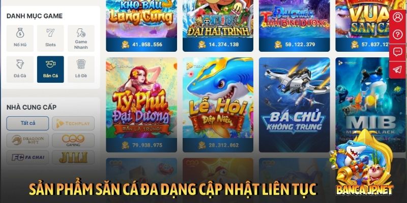 Sản phẩm săn cá đa dạng cập nhật liên tục