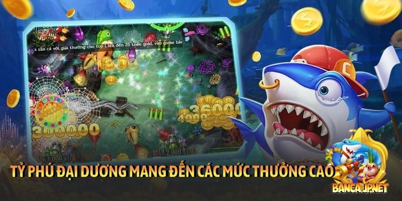 Tỷ phú đại dương - Cuộc săn kho báu khổng lồ đầy bí ẩn 5 Tỷ phú đại dương mang đến các mức thưởng cao