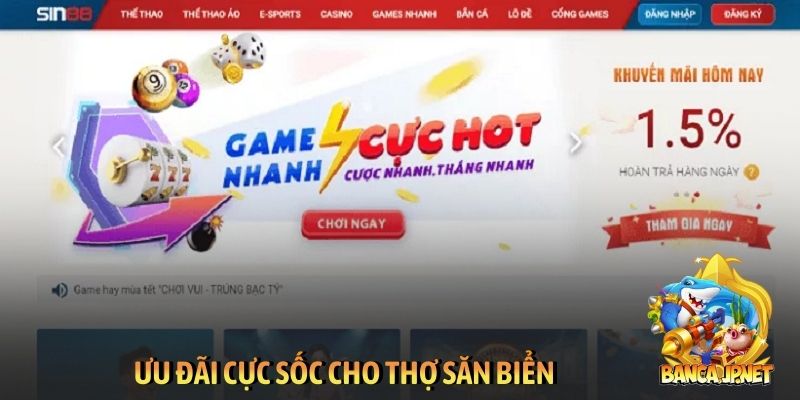 Ưu đãi cực sốc cho thợ săn biển