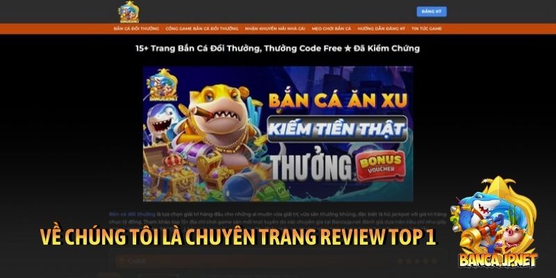Về chúng tôi là chuyên trang review TOP 1 thị trường